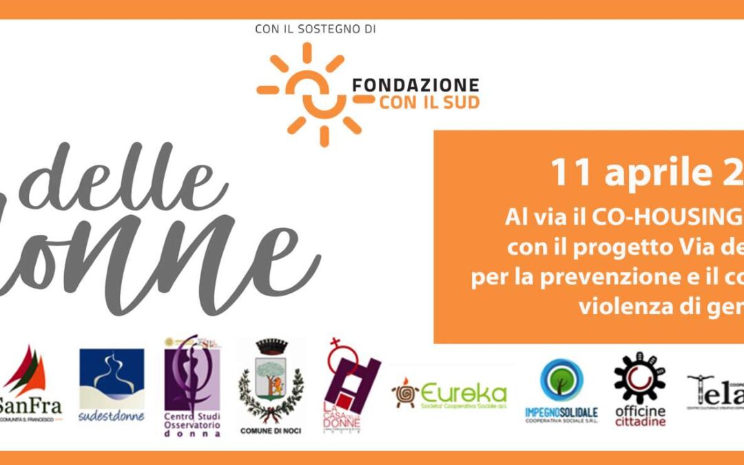 Bari, 11 aprile – Al via il cohousing “Cefeidi” con il progetto Via delle Donne sostenuto da Fondazione con il Sud
