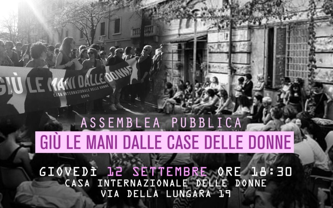 Casa Internazionale delle donne: “NON C'E' SVOLTA SENZA LE DONNE”