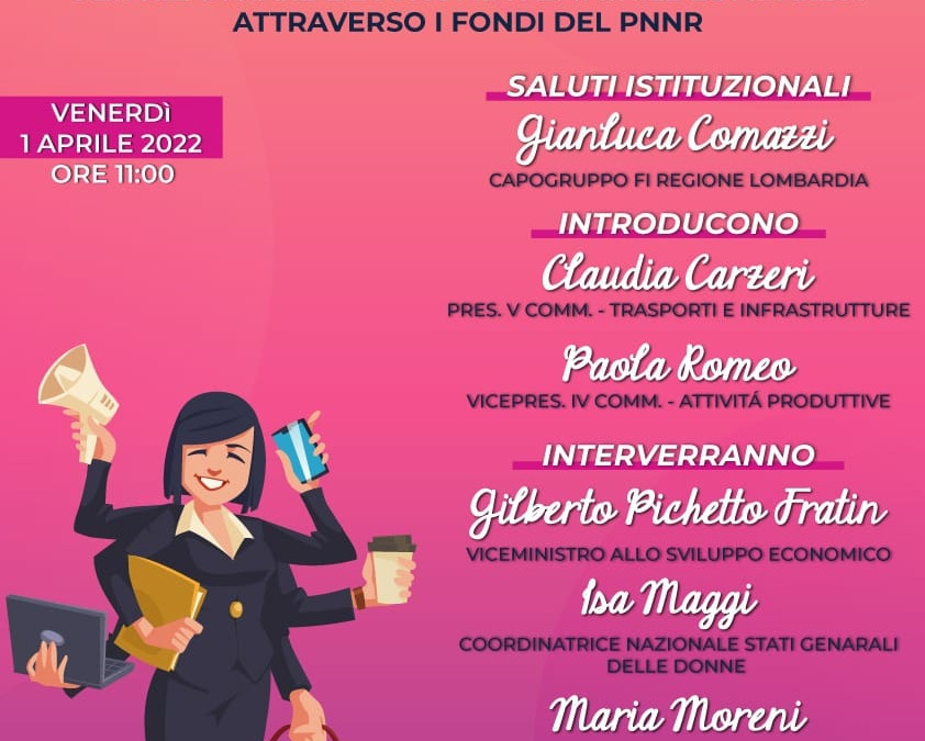 “DONNE IMPRESA: A PALAZZO PIRELLI PRENDE IL VIA IL DIBATTITO PER RILANCIARE L'ECONOMIA FEMMINILE LOMBARDA ATTRAVERSO I FONDI DEL PNRR”