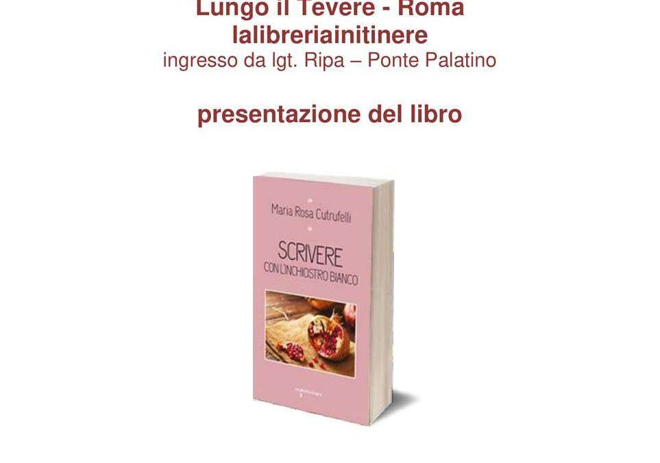 Roma, 27 giugno – Presentazione “Scrivere con l'inchiostro bianco”