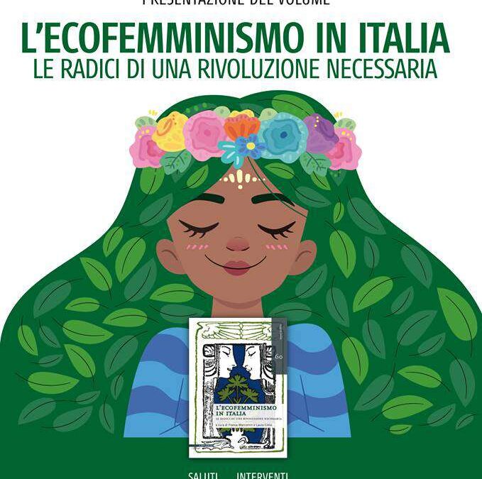 Roma, 12 marzo – L'ecofemminismo in Italia