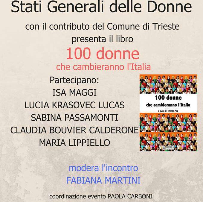 Trieste, 22 giugno – Stati Generali delle Donne – presentazione Libro 100 Donne