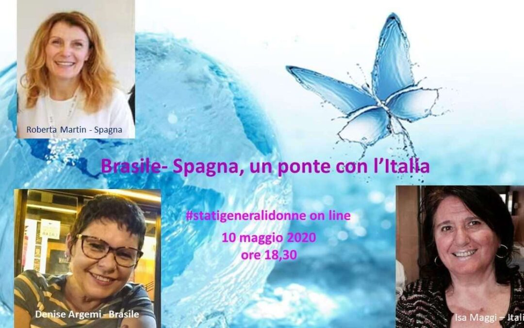 10 maggio, #statigenetalidonne on line: “Brasile- Spagna, un ponte con l'Italia”