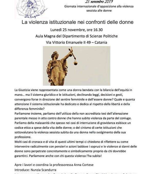 Catania, 25 novembre – La violenza istituzionale nei confronti delle donne