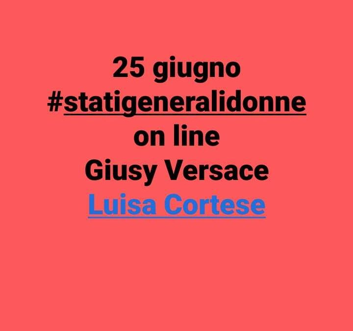 25 giugno, #statigeneralidonne on line: “Discriminazioni multiple. Donne e disabilità, quale normativa, quali risultati concreti?”