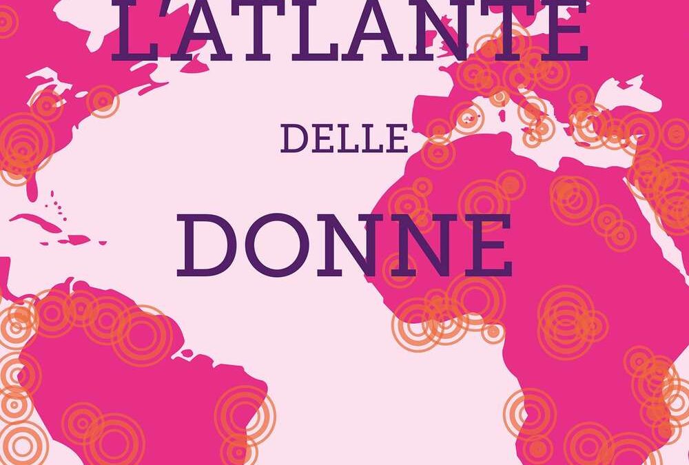 13 dicembre:   PRESENTAZIONE ONLINE DELL'ATLANTE DELLE DONNE