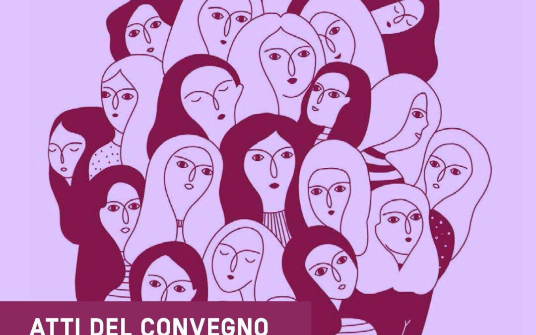 “La verità delle donne. Percorsi e pratiche di giustizia con un approccio femminista”