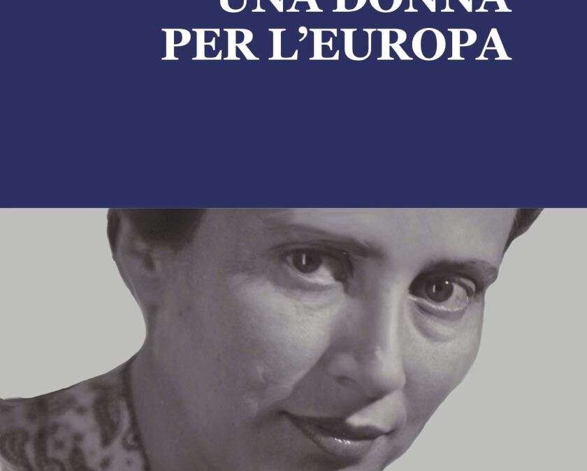 Ursula Hirschmann. Una donna per l'Europa
