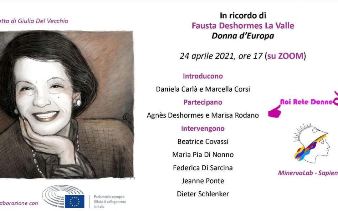 24 aprile: In ricordo di Fausta Deshormes La Valle. Donna d'Europa