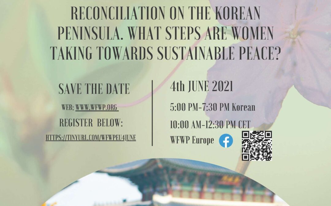 4 giugno, online: “Co-Creating spaces for Peace and Reconciliation on the Korean Peninsula.  What steps are Women taking towards sustainable Peace?”