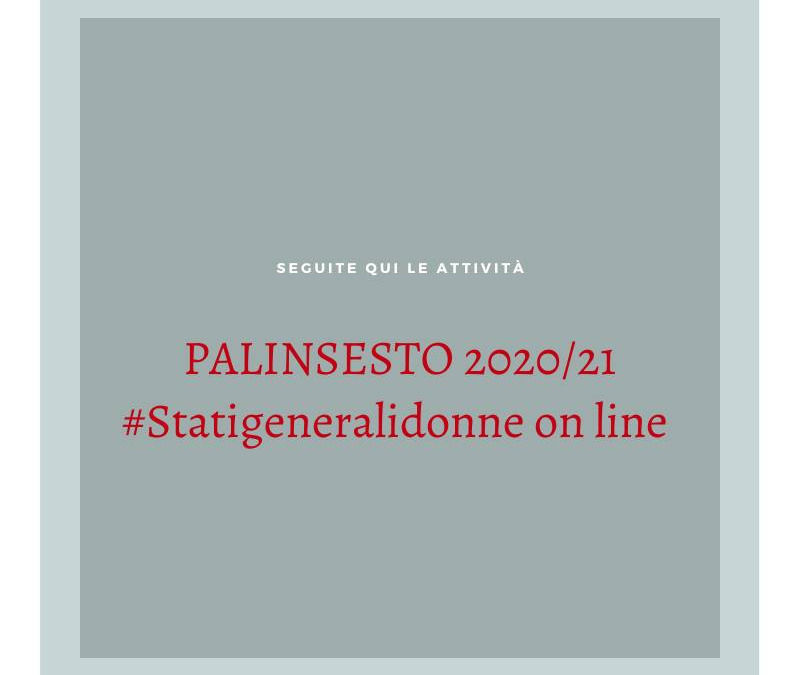 29/30 ottobre .  IL PROGRAMMA DI STATI GENERALI DONNE 2020/21