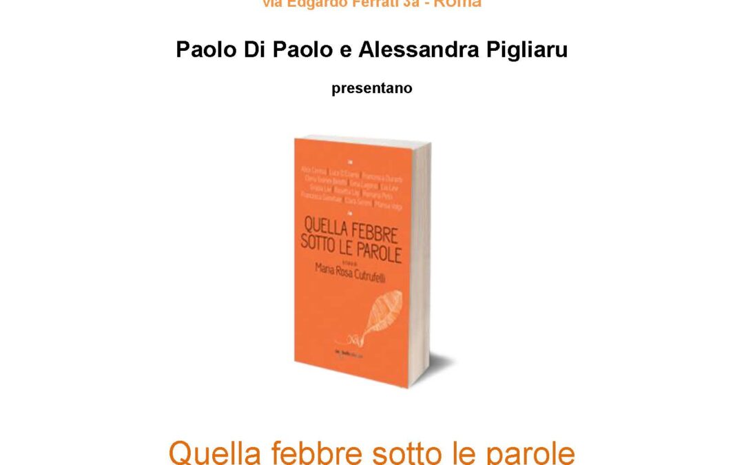 Roma, 26 Gennaio – Presentazione “Quella febbre sotto le parole”