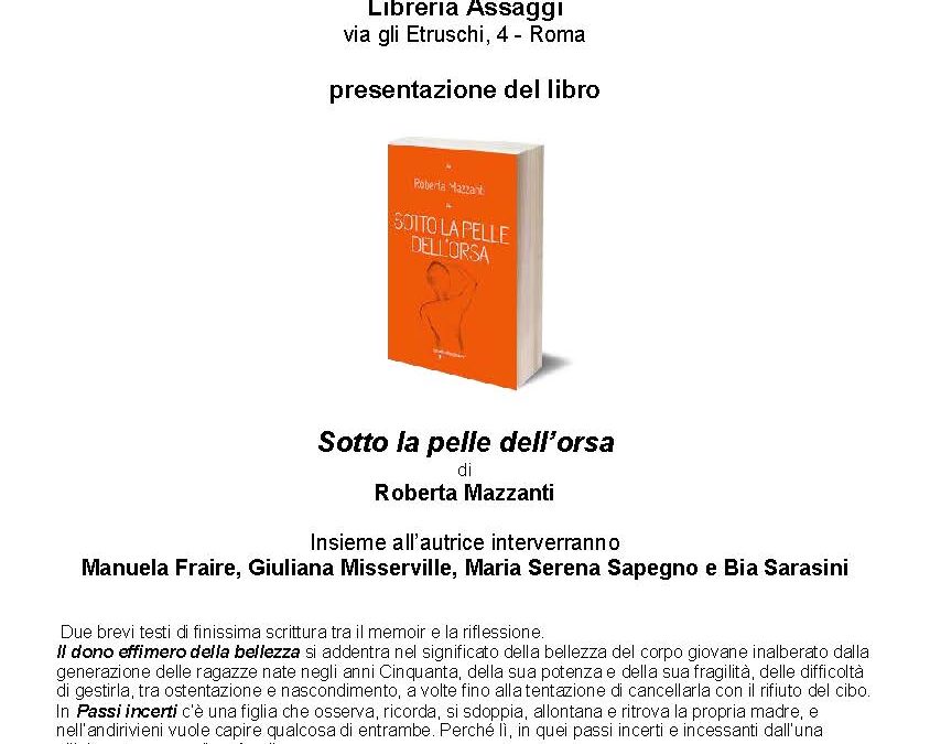 Roma, 31 marzo – Presentazione del libro “Sotto la pelle dell'orsa” di Roberta Mazzanti