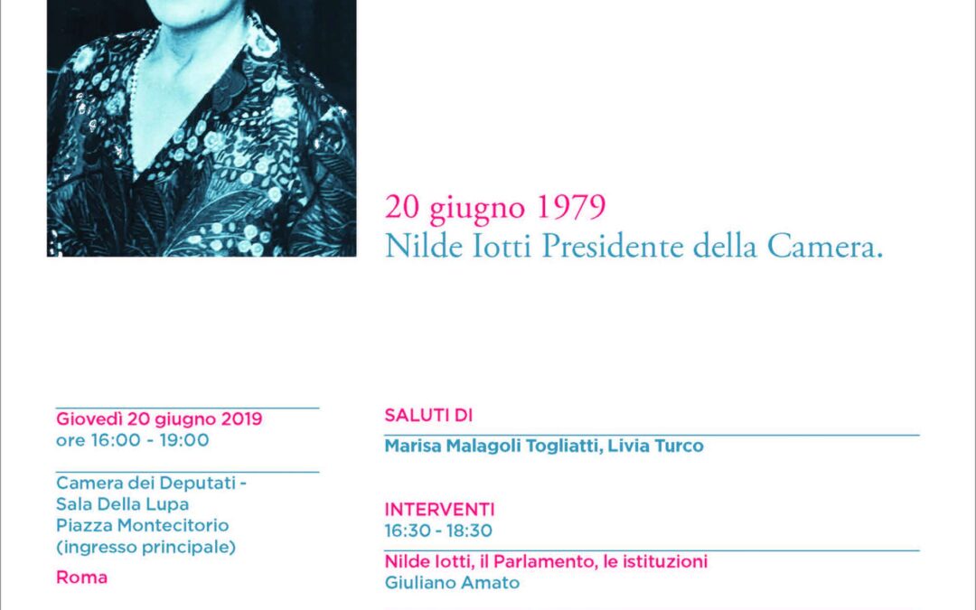 Roma, 20 giugno – Nilde Iotti: LA PRESIDENTE