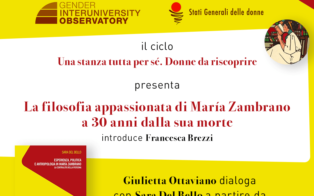 21 aprile: Donne da riscoprire “A 30 anni dalla morte di Maria Zambrano”