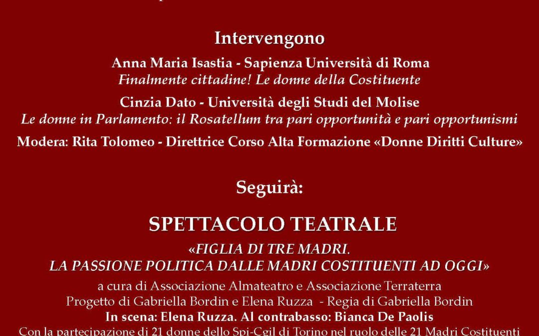 Roma, 8 marzo – Incontro: Donne, Costituzione, Politica – .Spettacolo tetarale: «Figlia di Tre Madri» – Concerto