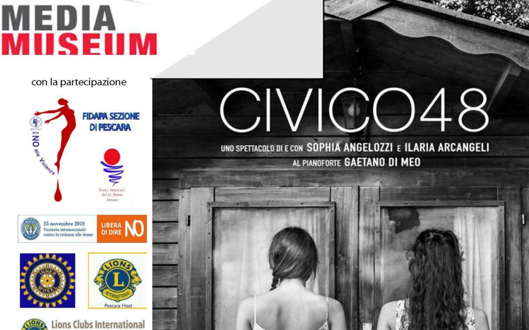 Pescara, 25 novembre – Spettacolo “CIVICO 48”