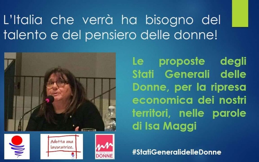 Le proposte di Isa Maggi per la ripresa economica dei nostri territori