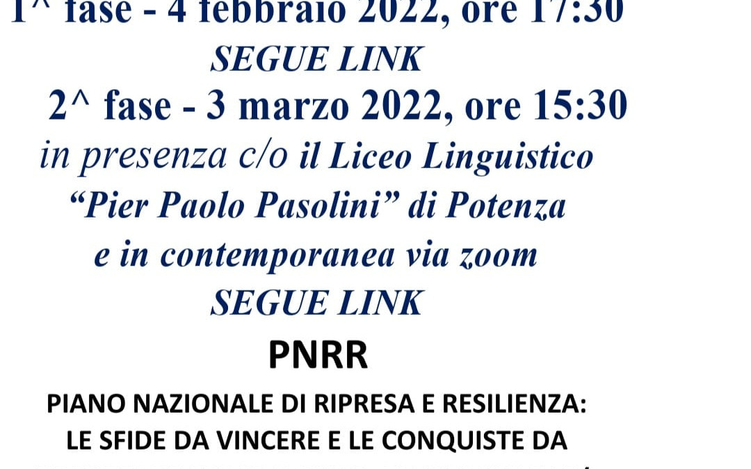 04/02/2022 – PNRR DONNE,TERRITORI PIANO NAZIONALE DI RIPRESA E RESILIENZA: LE SFIDE DA VINCERE E LE CONQUISTE DA REALIZZARE PER LE DONNE E GLI UOMINI DEI COMUNI E DEI PICCOLI BORGHI DELLA BASILICATA