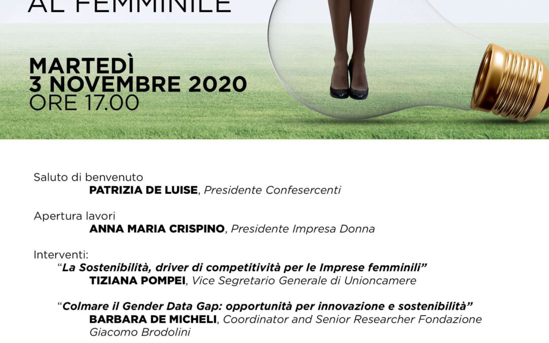 3 novembre : IMPRESE SOSTENlBILI E COMPETITIVE: VINCE LO STILE AL FEMMINILE