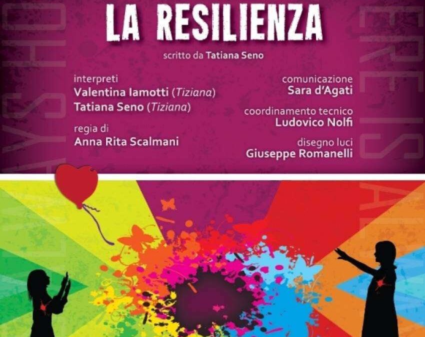 Roma, 8/18 febbraio – A teatro “Io sono la Resilienza”