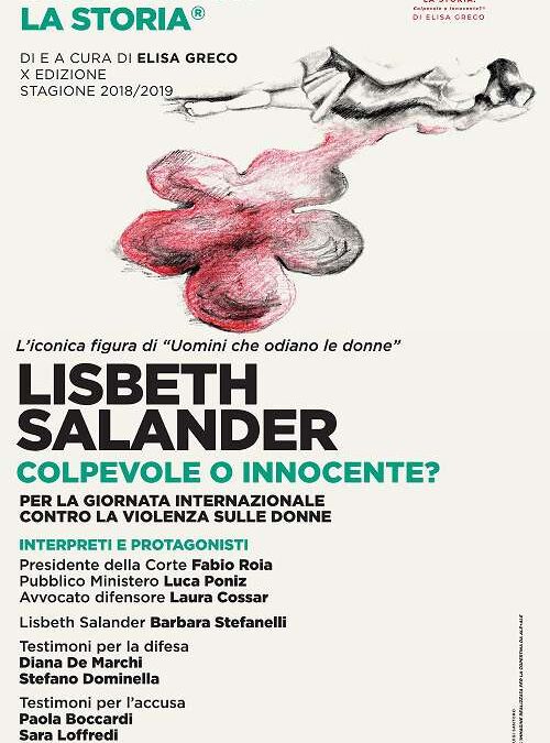 Milano, 26 novembre – Lisbeth Salander, Vittima o Carnefice?