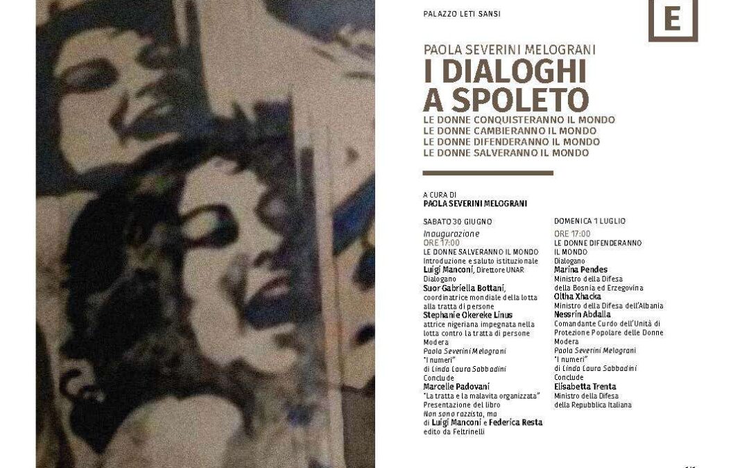 Spoleto, 30 giugno/ 8 luglio – I dialoghi a Spoleto: LE DONNE CONQUISTERANNO IL MONDO
