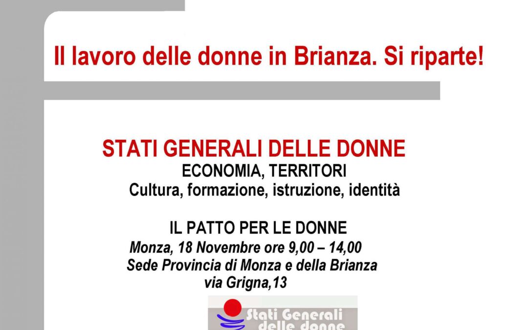 Monza, 18 novembre – Il lavoro delle donne in Brianza. IL PATTO PER LE DONNE riparte!