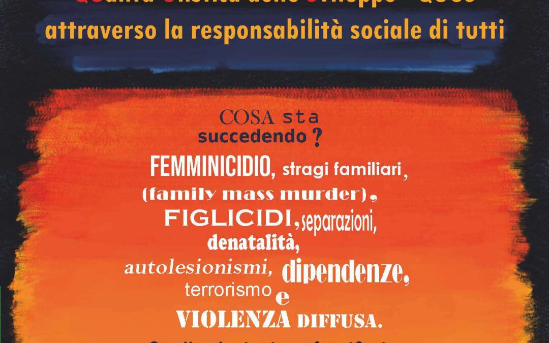 Una visione pragmatica per disinnestare la violenza diffusa: quos-la qualità olistica dello sviluppo