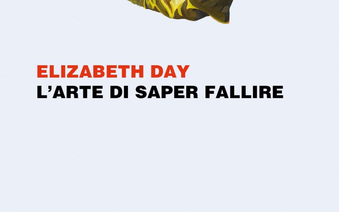 L'arte di saper fallire