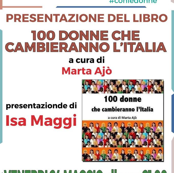 Voghera, 24 maggio –  “100 Donne che cambieranno l'Italia”