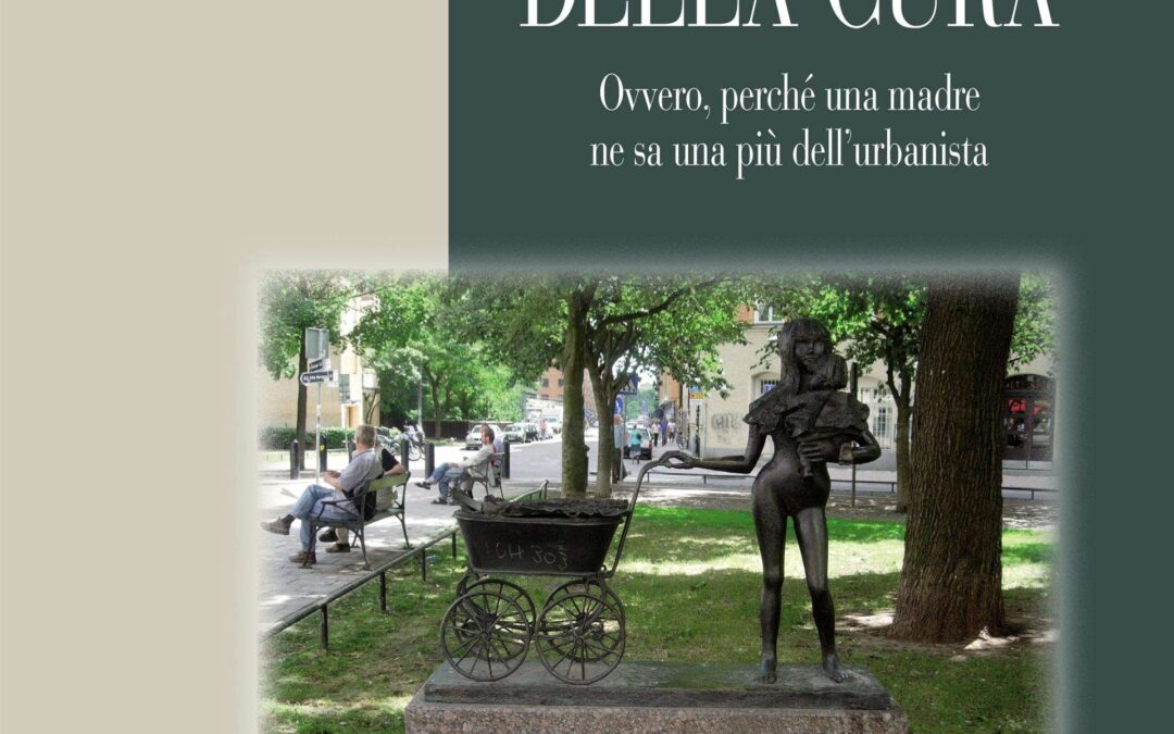 Roma, 16 dicembre – Presentazione del libro La città della cura.
