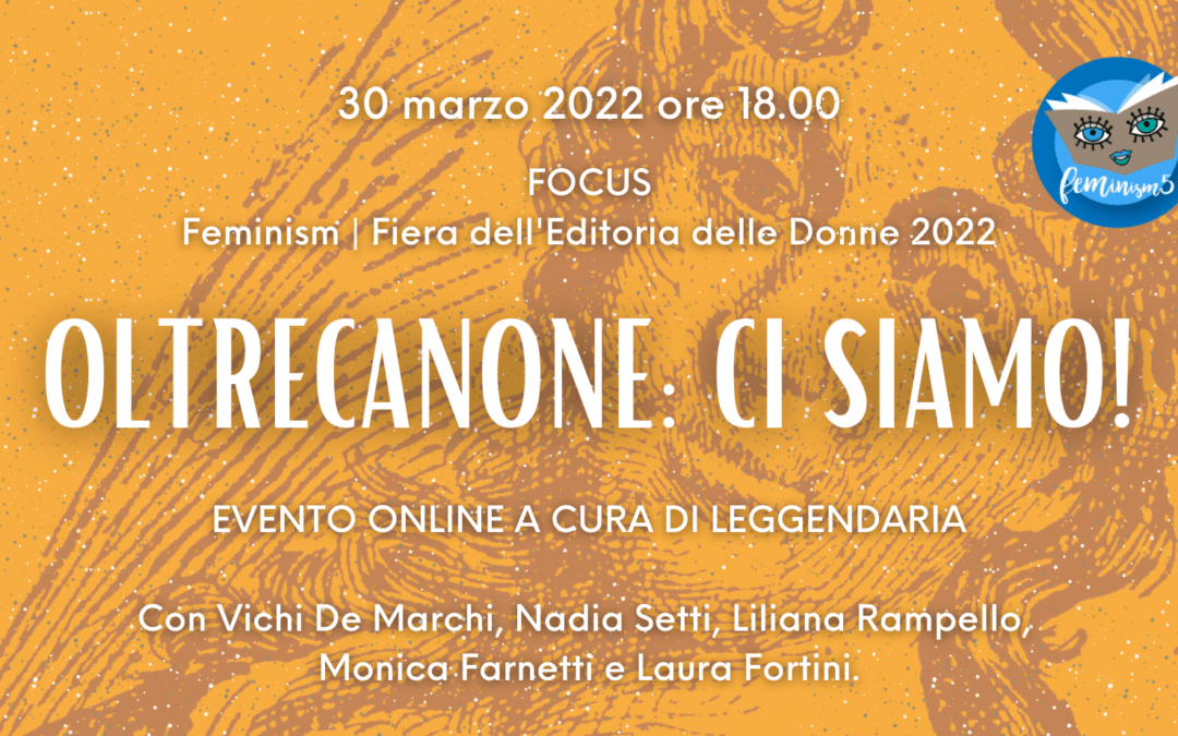 Feminism | Fiera dell'Editoria delle Donne: “OLTRECANONE: CI SIAMO!”