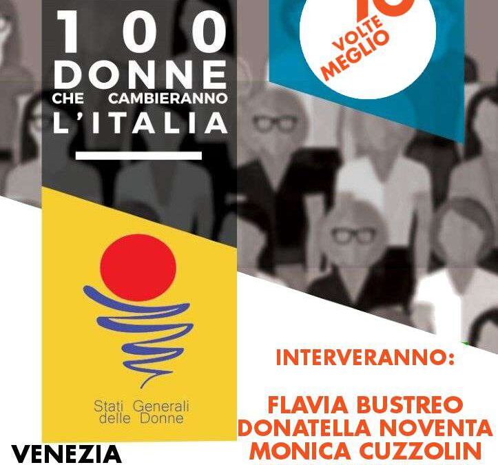 Venezia Marghera 1 Marzo – 100 Donne che cambieranno l'Italia