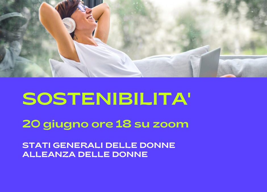20 giugno, ore 18.00: incontro sulla sostenibilità #alleanzadelledonne