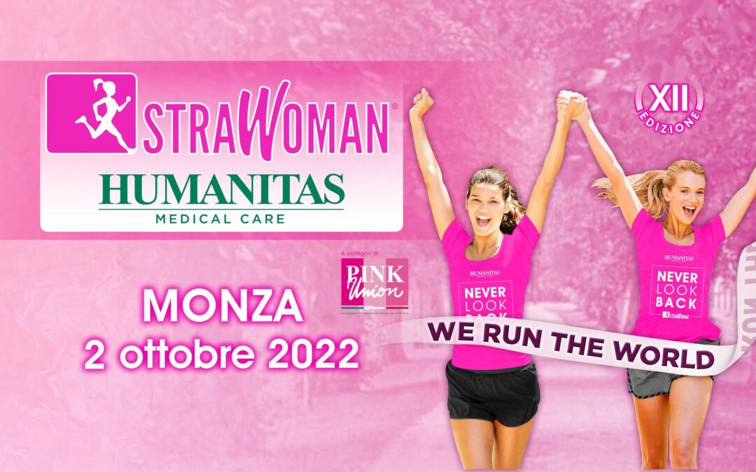 DOMENICA 2 OTTOBRE  APPUNTAMENTO A MONZA CON   STRAWOMAN® HUMANITAS MEDICAL CARE