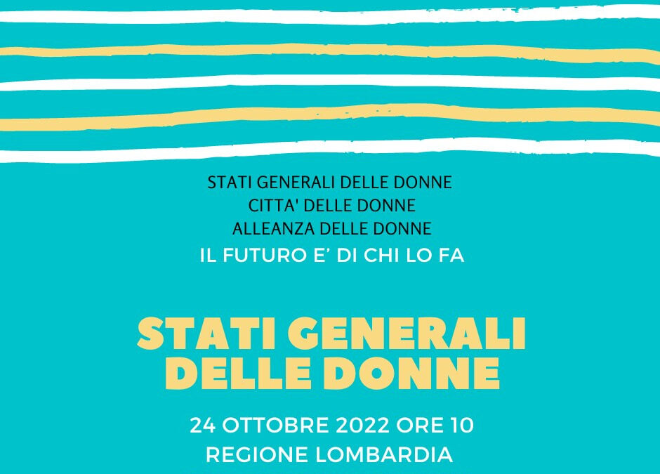 24 ottobre: IL FUTURO E’ DI CHI LO FA.  LE DONNE VERSO L’EUROPA CHE VERRA’