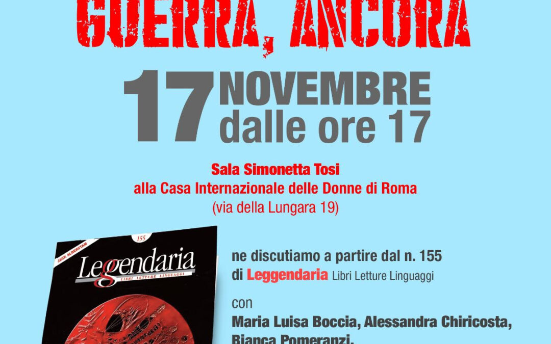 17 novembre, “Guerra, ancora”, una discussione aperta