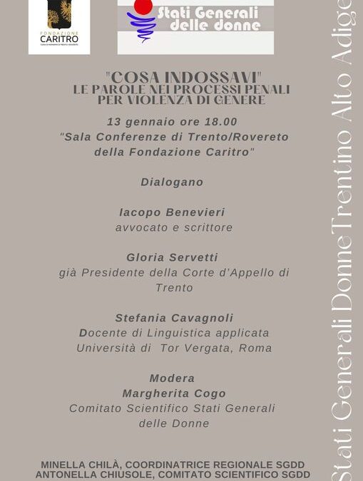13 gennaio: “Cosa indossavi”. Le parole nei processi penali per violenza di genere