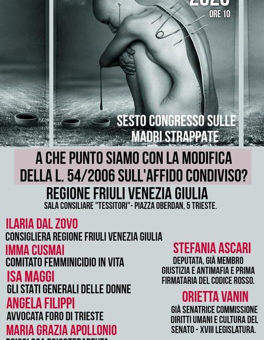 16 febbraio – Regione Friuli Venezia Giulia: “A che punto siamo con la modifica della legge 54/2006 sull’affido condiviso?”