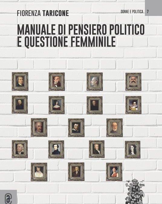“Manuale di pensiero politico e questione femminile”, di Fiorenza Taricone, Aracne ed.