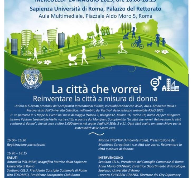 La città che vorrei. La mappa del futuro (sostenibile), disegnata dalle donne – Roma Soroptimist international d’Italia