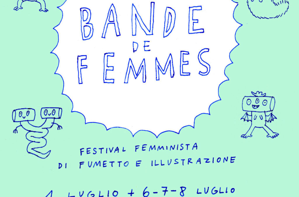 Bande de Femmes  Festival femminista di fumetto e illustrazione
