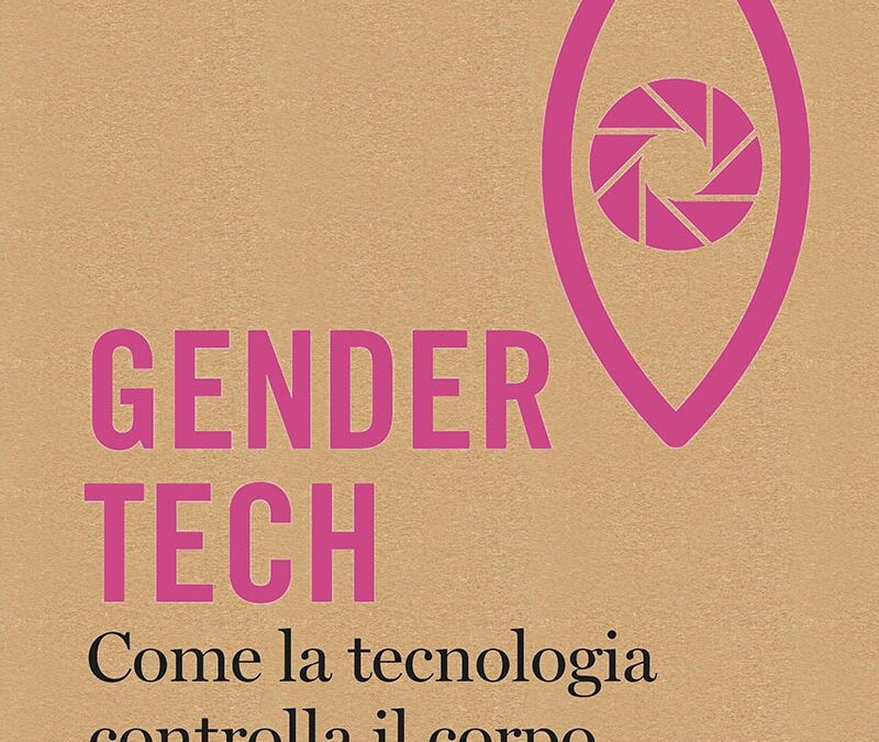 “Gender tech”, di Laura Tripaldi, Laterza ed.