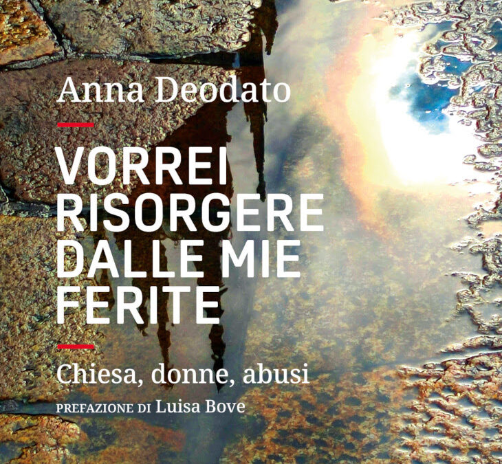 “Vorrei risorgere dalle mie ferite”, di Anna Deodato, EDB ed.