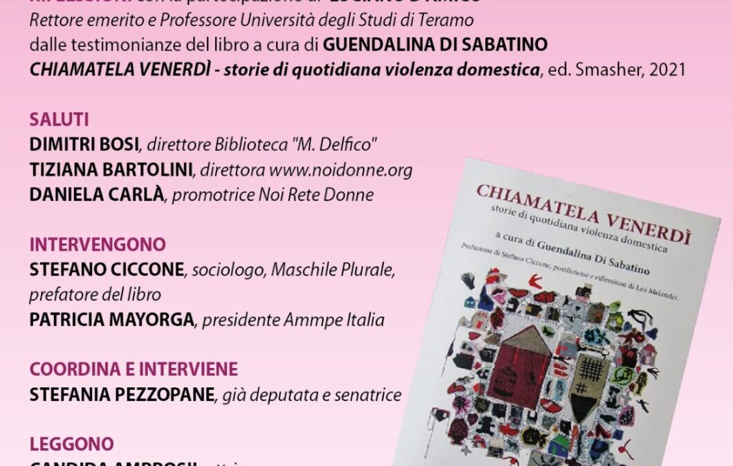 La violenza sulle donne colpisce anche i figli e le figlie: a Teramo con ‘Chiamatela Venerdì’