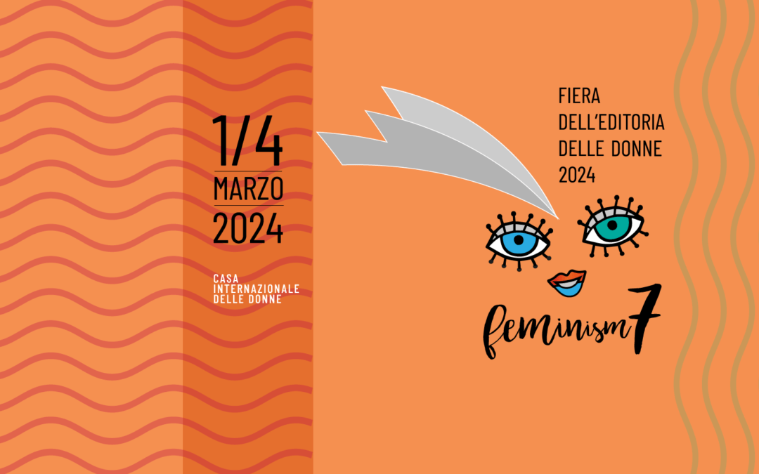 Feminism 2024. Abitare le relazioni: corpi, città, ambiente