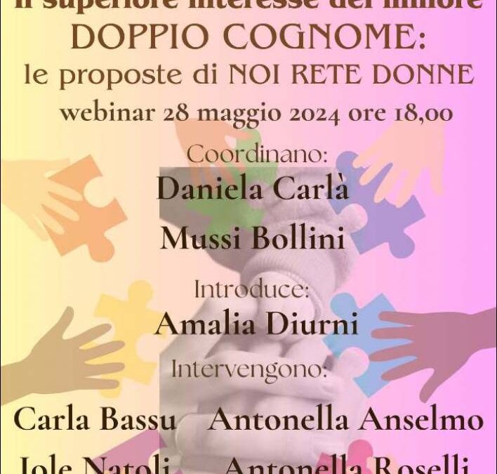 Il superiore interesse del minore: le proposte di Noi Rete Donne sul doppio cognome