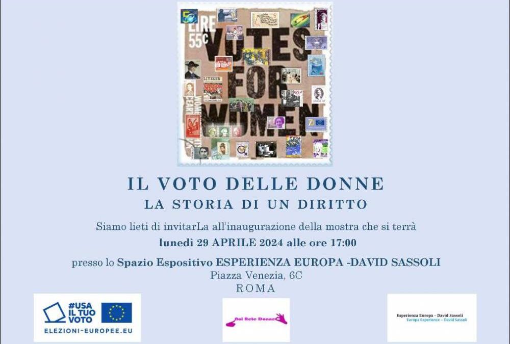 Mostra IL VOTO DELLE DONNE- La storia di un diritto, raccontata attraverso le immagini dei francobolli di tutti i paesi aderenti all’Unione Europea