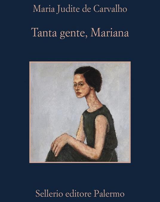 “Tanta gente, Mariana”, di Maria Judite de Carvalho, Sellerio Editore Palermo